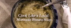 The cover image of Open Doors Morocco's article "Cook Like a Local: Moroccan Bissara Soup"